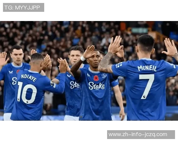 埃弗顿主场迎战伯恩利争夺英超宝贵积分的激烈对决